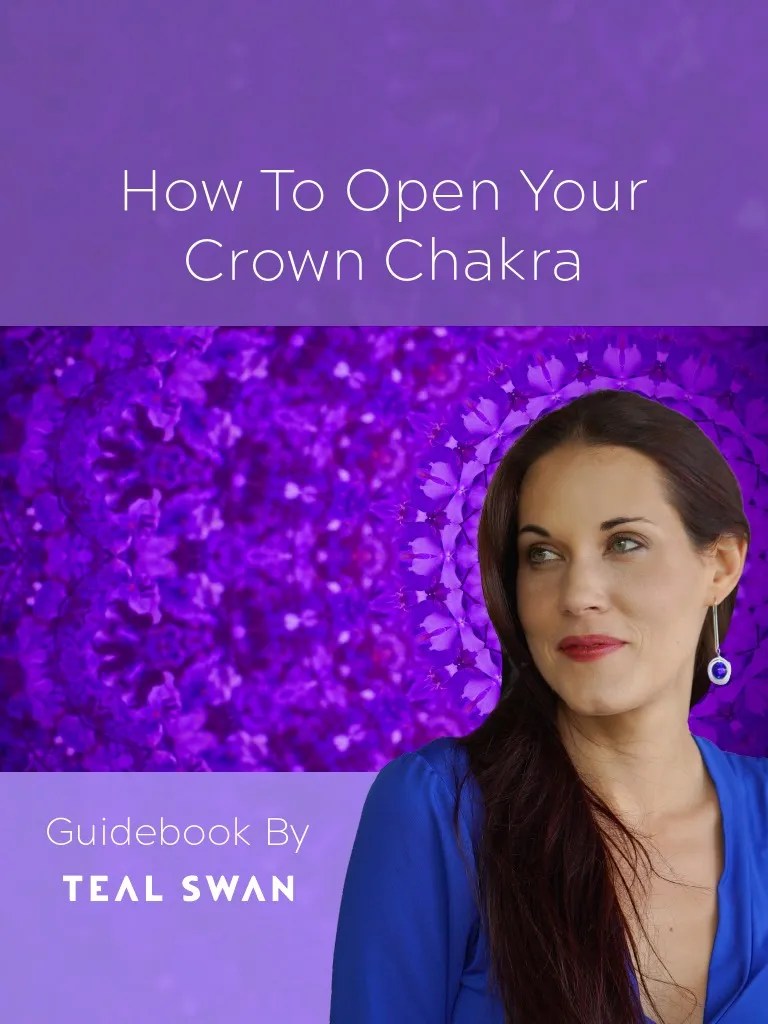 How To Open Your Crown Chakra Teal Swan PDF Chakra Meditation