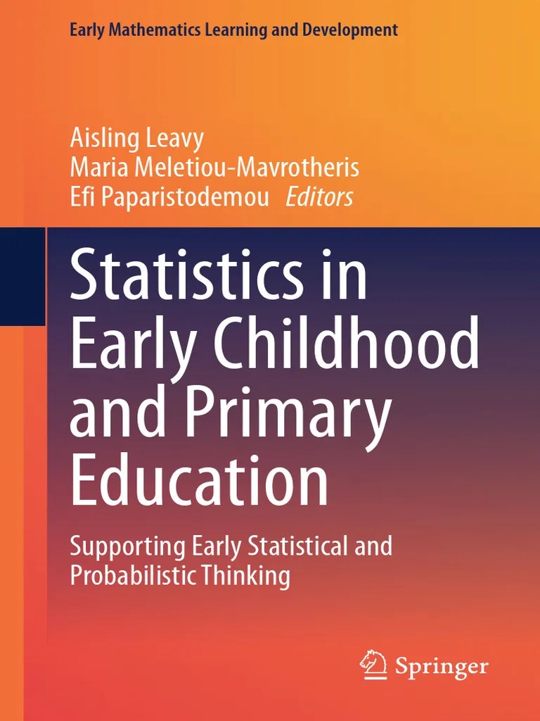 Statistics in Early Childhood and Primary Education Aisling Leavy