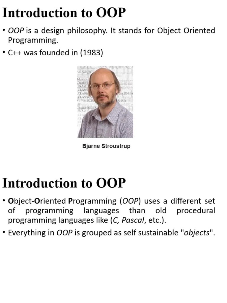 OOP Is A Design Philosophy. It Stands For Object Oriented Programming. C++ Was Founded in