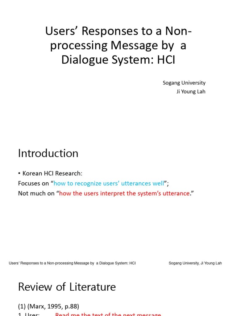 Users' Responses To A NonProcessing Message by A Dialogue System HCI