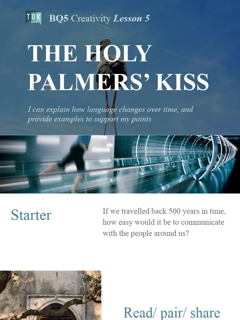 5.5 The Holy Palmers Kiss (Class Presentation) PDF Idea