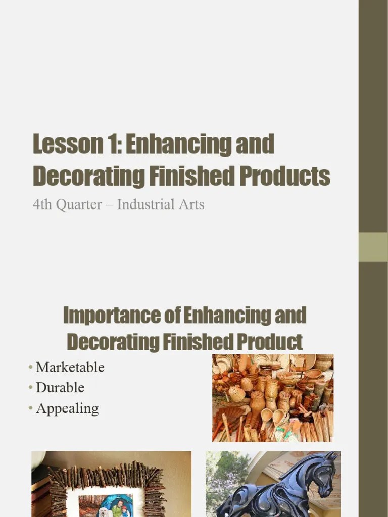 Lesson 1 Enhancing and Decorating Finished Products Download Free