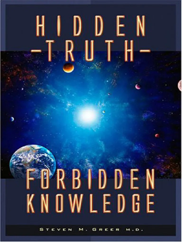 Hidden Truth Forbidden Knowledge by Steven M Greer Z Lib Org PDF