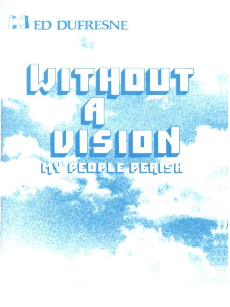 Sans La Vision Mon Peuple Périt Ed Dufresne PDF Dieu Jésus