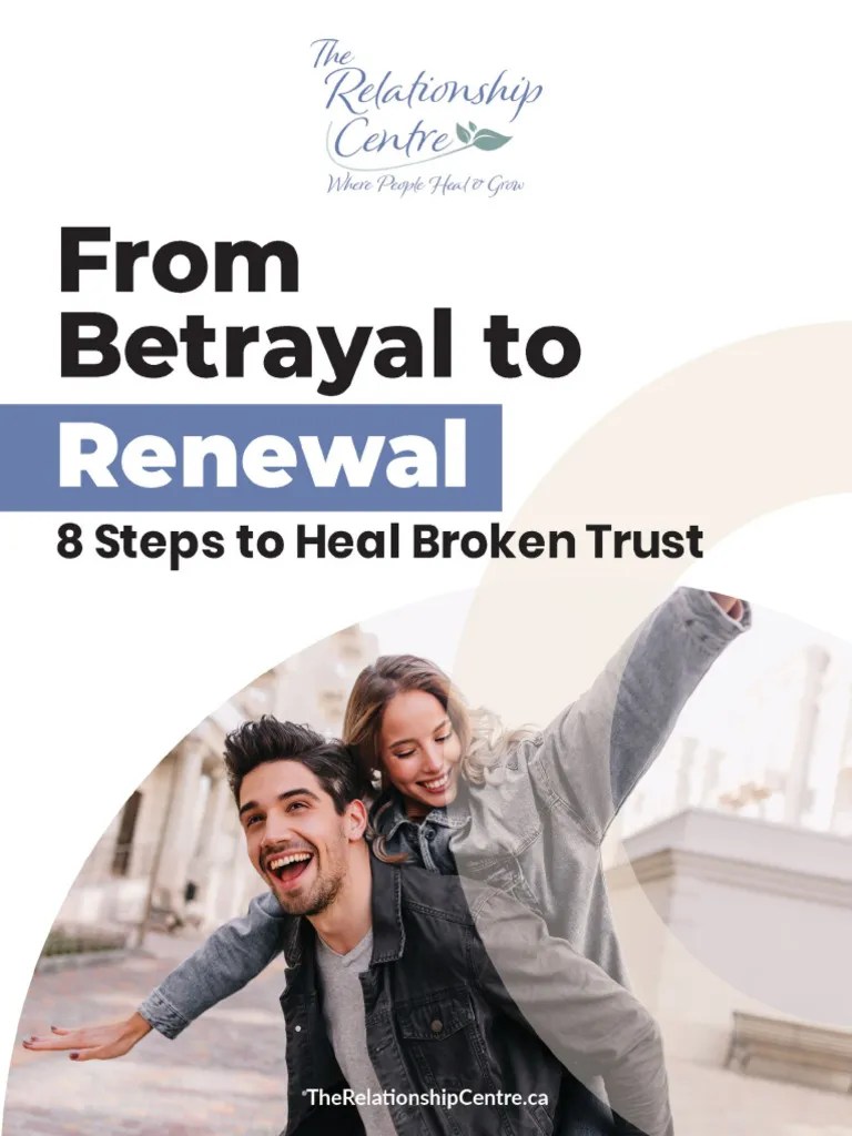 Betrayal 8 Steps To Healing Broken Trust PDF