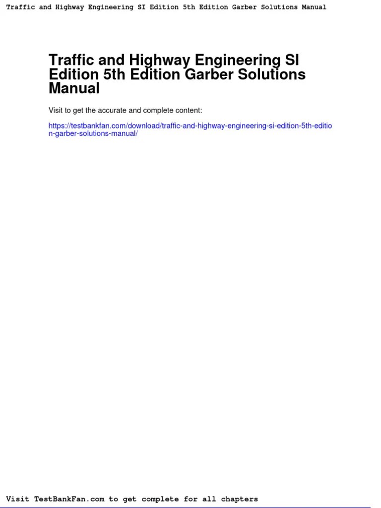 Dwnload Full Traffic and Highway Engineering Si Edition 5th Edition Garber Solutions Manual PDF