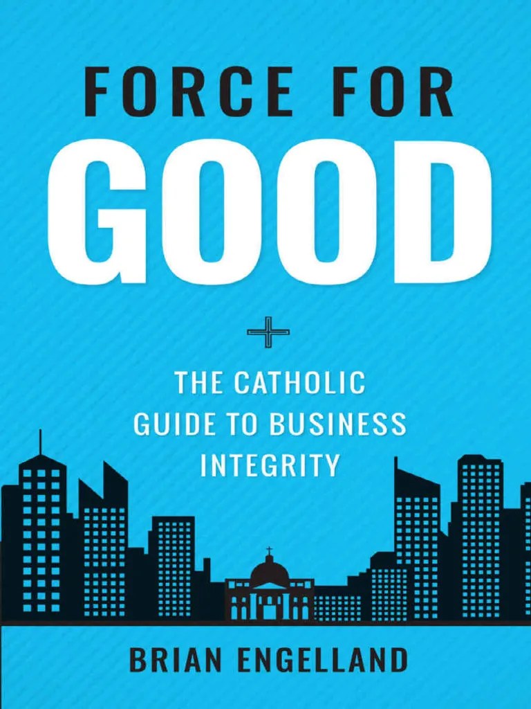 Force For Good Brian Engelland PDF Greed Adam Smith