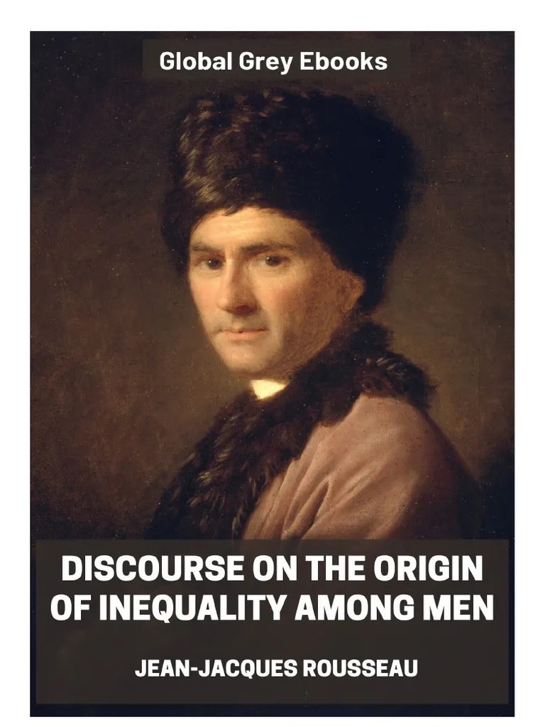 Jean Jacques Rousseau Discourse On The Origin of Inequality Among Men