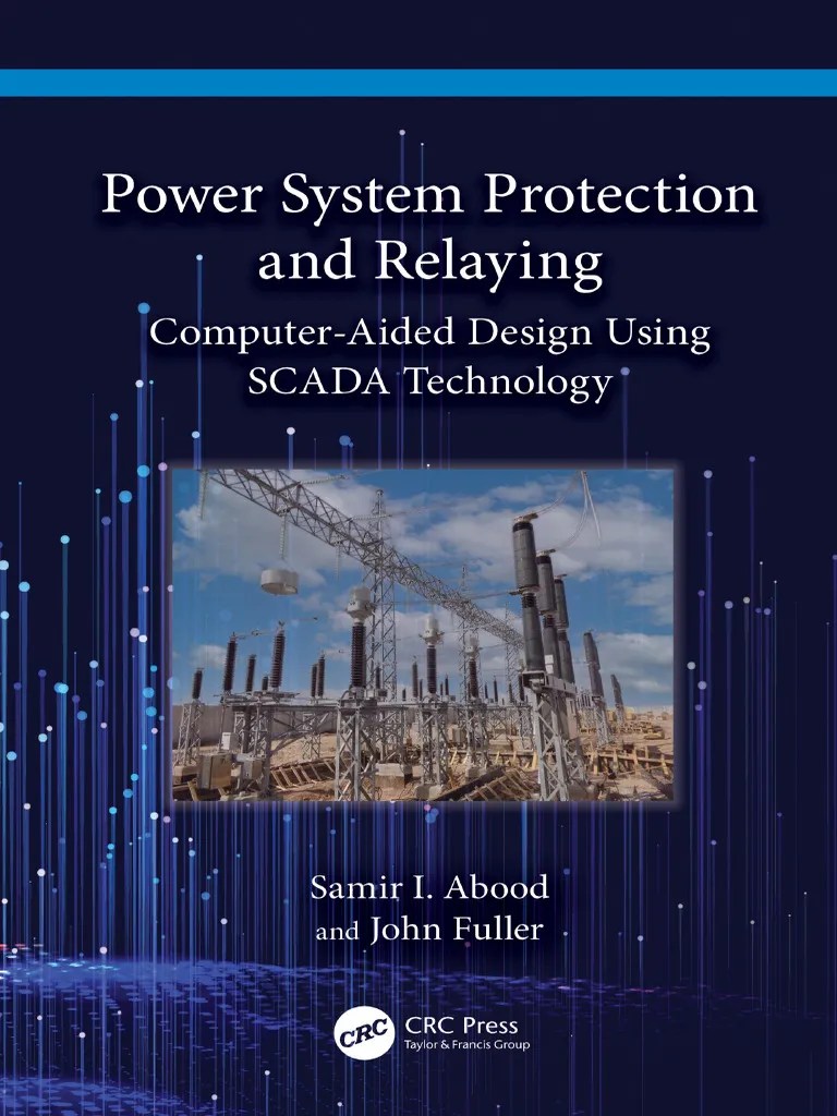 Samir I. Abood, John Fuller Power System Protection and Relaying
