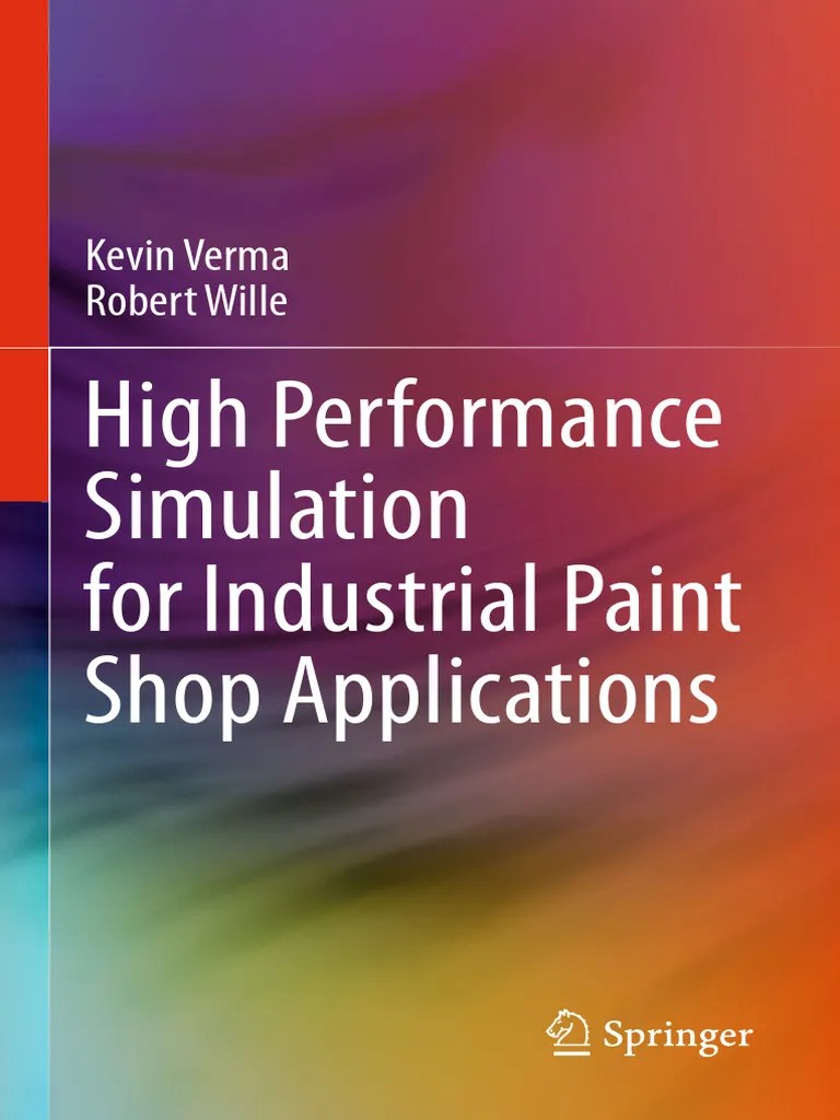 High Performance Simulation For Industrial Paint Shop Applications