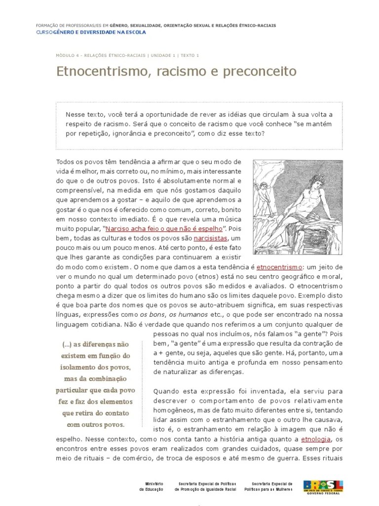 Etnocentrismo e preconceito (1) Racismo Etnia, raça e gênero
