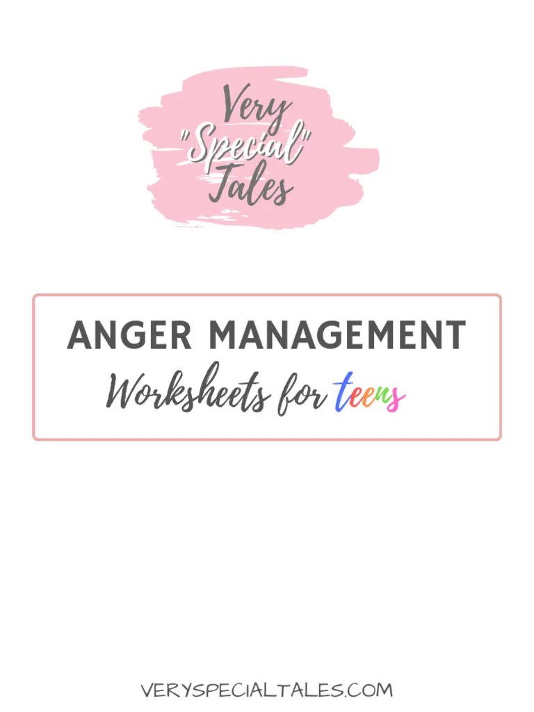 ANGER MANAGEMENT WORKSHEETS FOR TEENS by Very Special Tales | Download