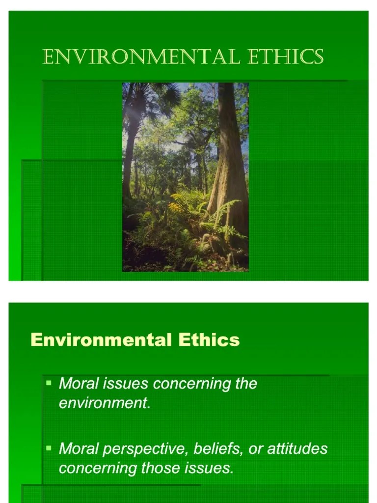 Environmental Ethicsnew Ppt Human Environmental Ethics