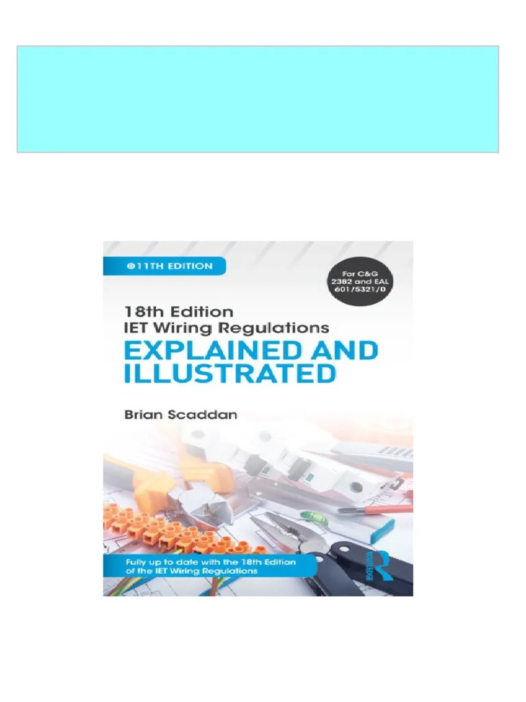 Download Complete 18th edition IET wiring regulations Explained and
