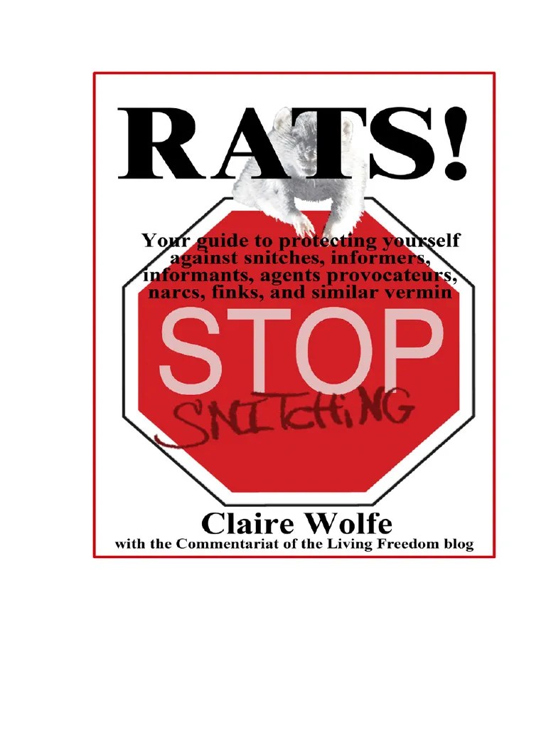 Your Guide in Protecting Yourself Against Snitches, Informants, Agents
