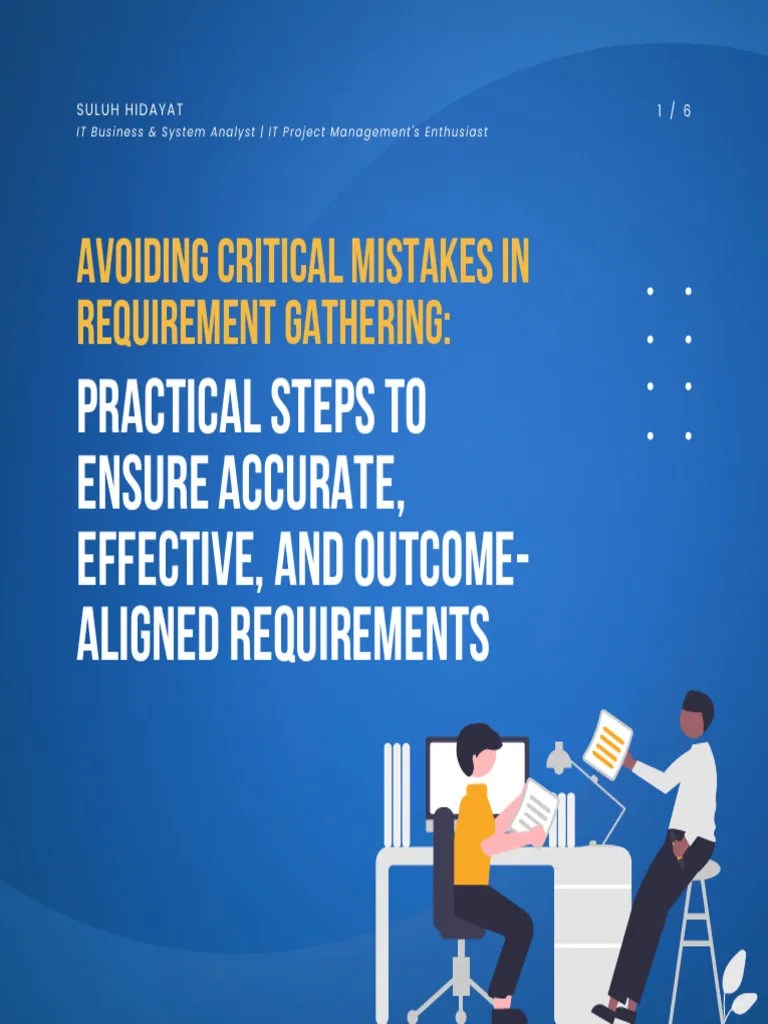 Avoiding Critical Mistakes in Requirement Gathering Practical Steps To