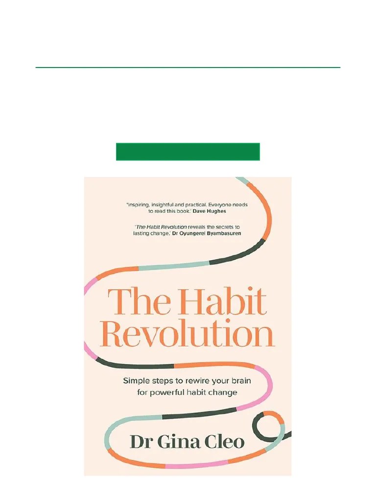 Hot Pick The Habit Revolution Simple Steps To Rewire Your Brain For