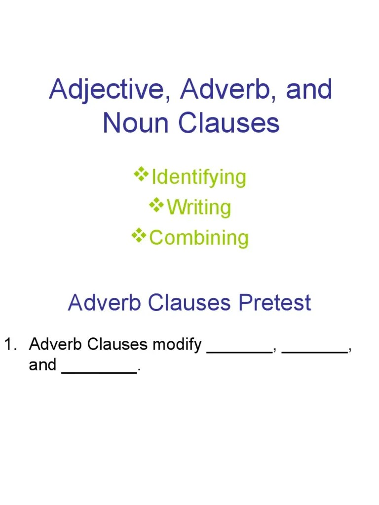 Adjective Adverb and Noun Clauses Adverb | PDF | Adverb | Clause