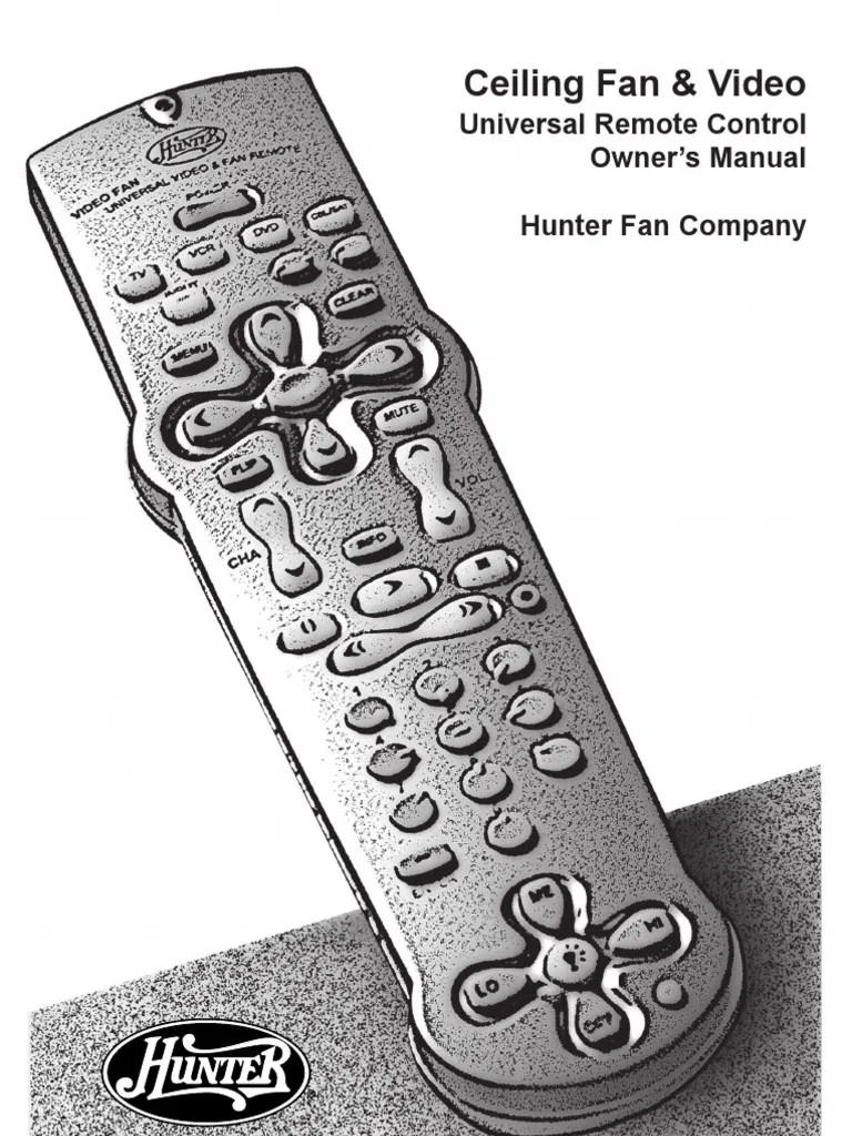 Ceiling Fan & Video Universal Remote Control Owner's Manual Hunter Fan