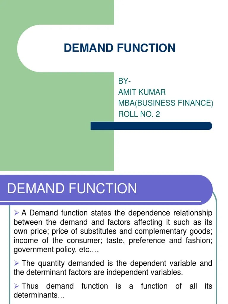 Demand Function Demand Demand Curve