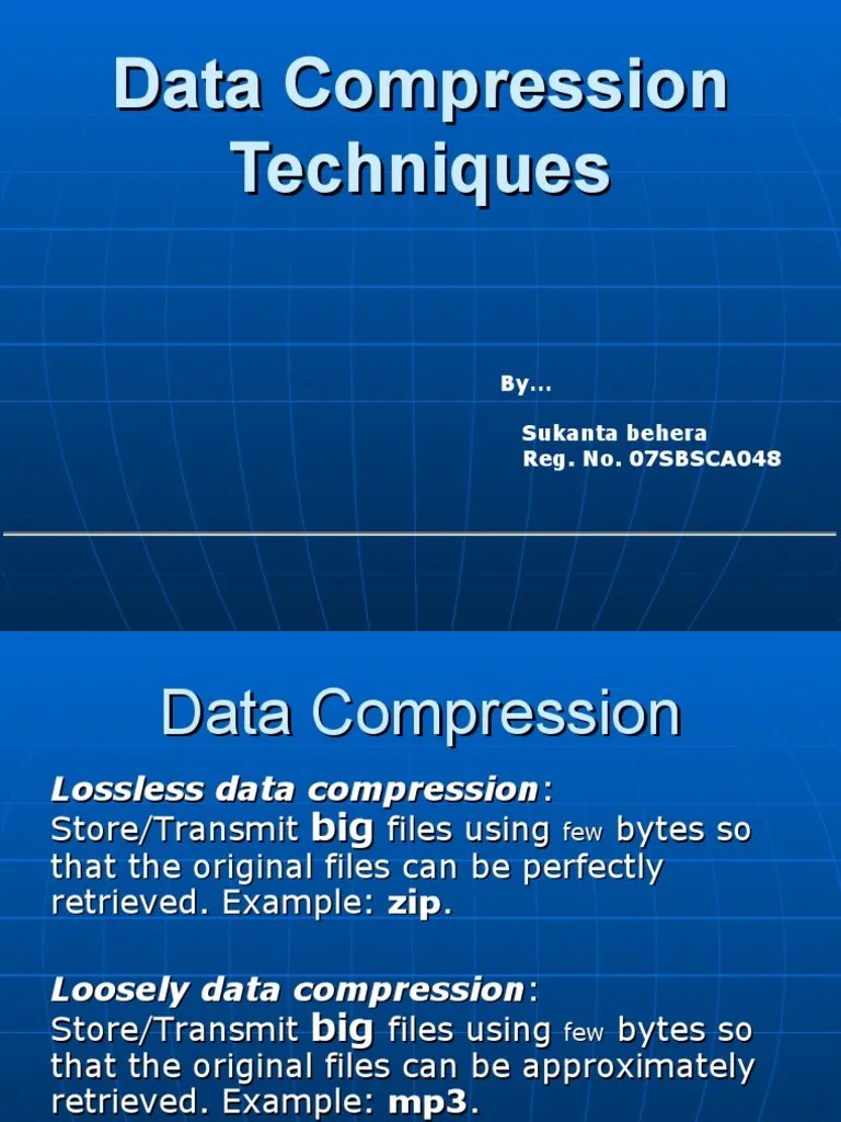 Data Compression Techniques Data Compression Codec