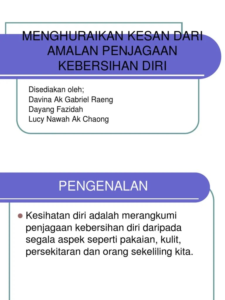 Kesan Tidak Menjaga Kebersihan Diri Maybe you would like to learn