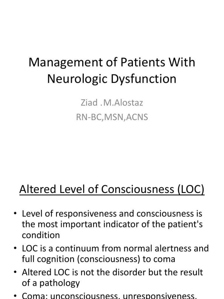 Management of Patients With Neurologic Dysfunction Coma Clinical