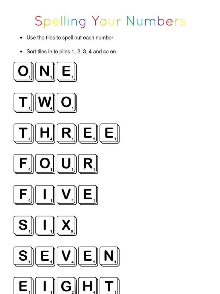 one two three four five six seven eight • Use the tiles to spell out