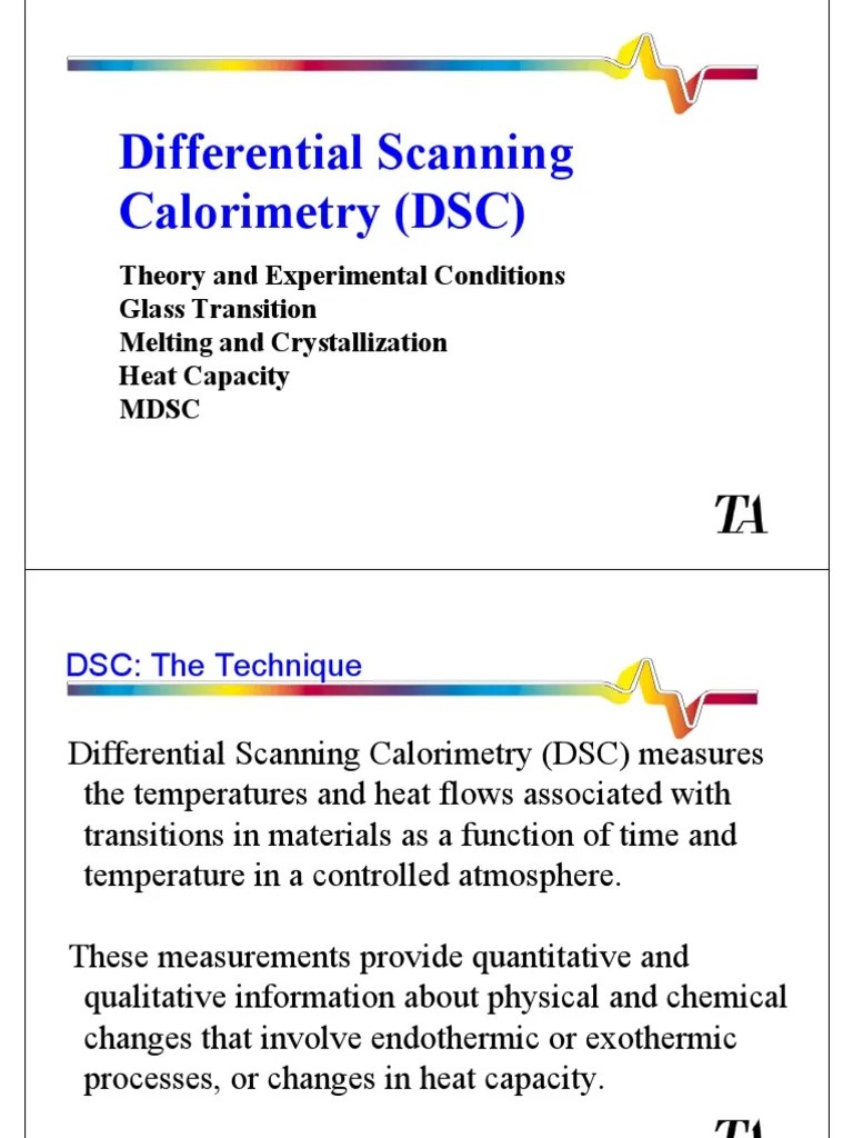Differential Scanning Calorimetry (DSC) Differential Scanning