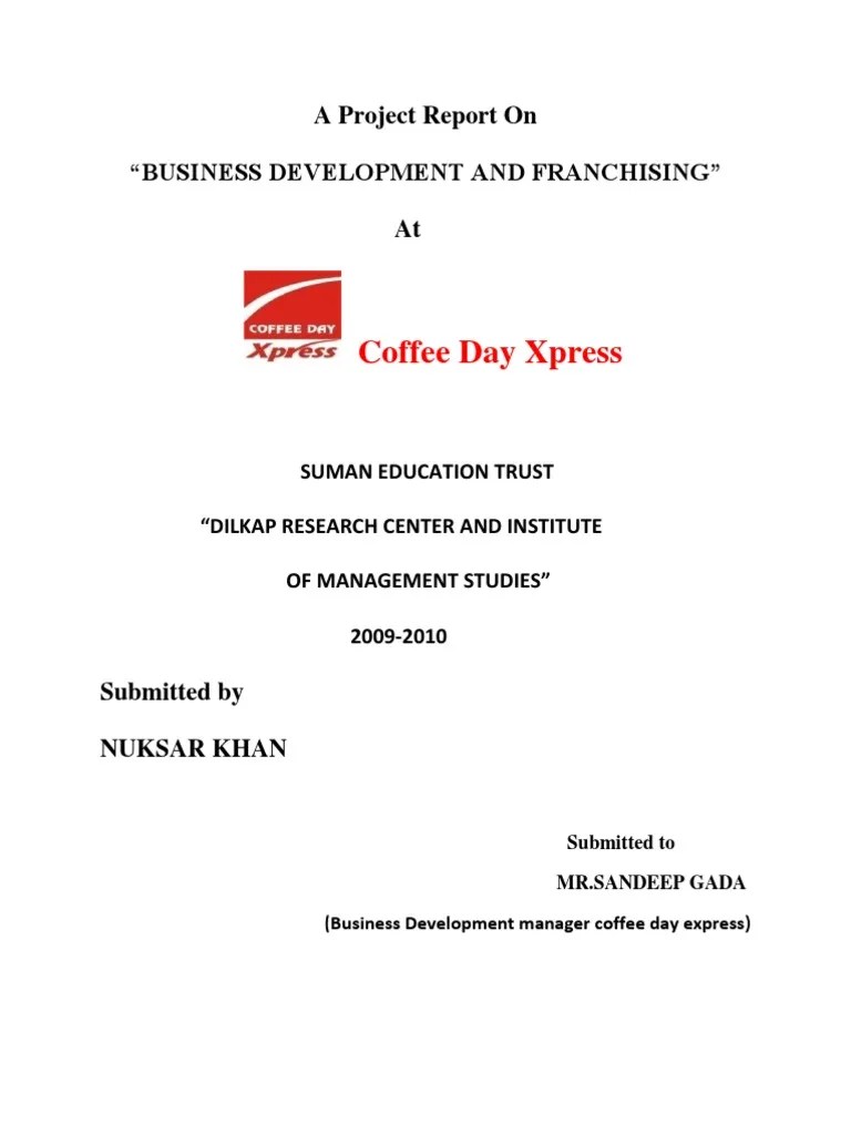Coffee Day Xpress A Project Report On "Business Development and