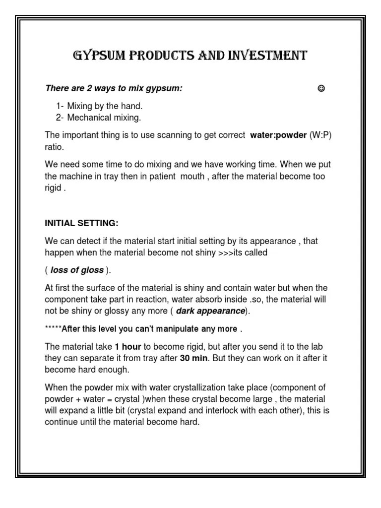 Gypsum Products and Investment There Are 2 Ways To Mix Gypsum