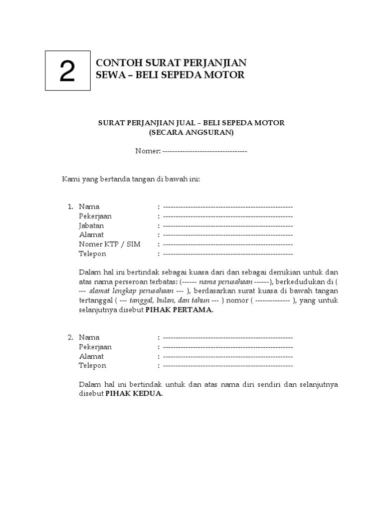 Berikut ini adalah contoh surat perjanjian jual beli terutama kapal, contoh ini sudah disesuaikan dengan materi sma kelas 2full description. CONTOH SURAT PERJANJIAN SEWA BELI SEPEDA MOTOR