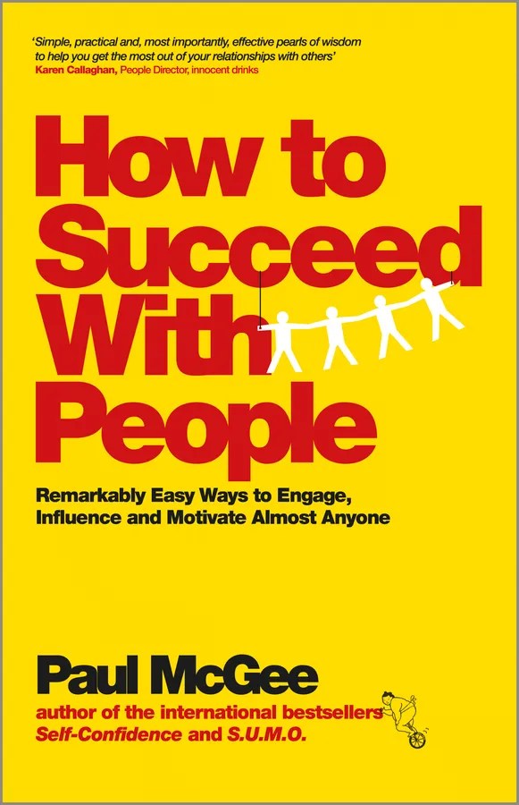 How to Succeed with People by Paul McGee eBook