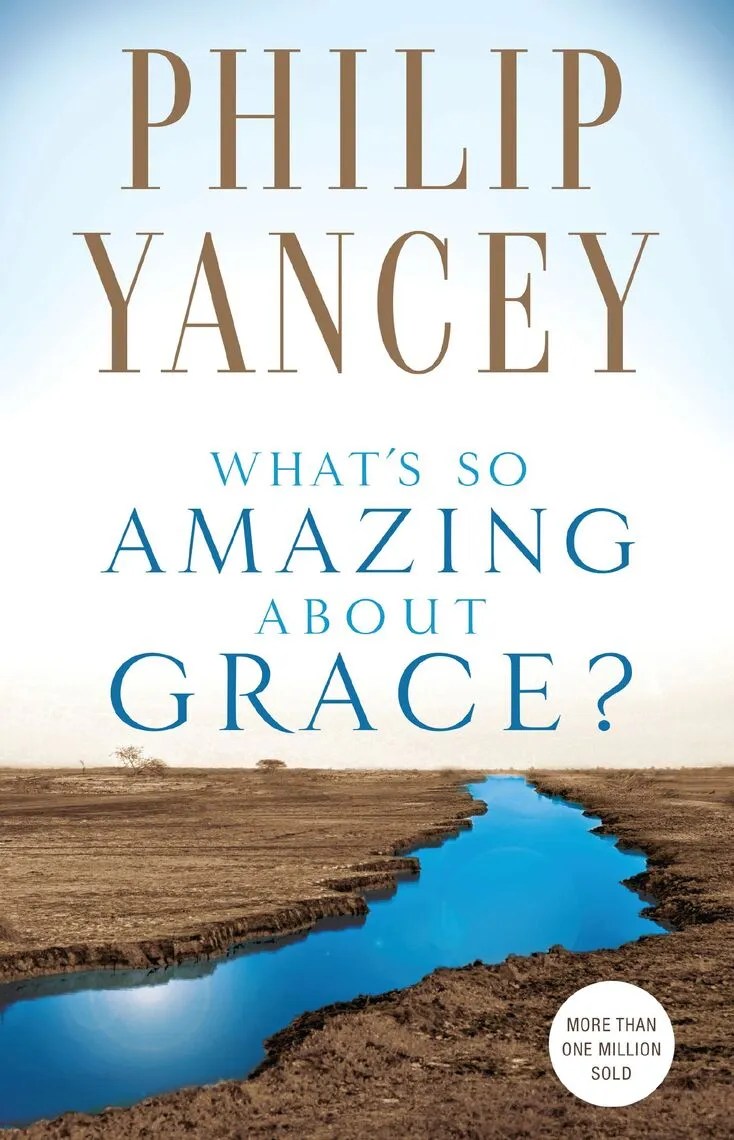 Read What�s So Amazing About Grace? Online by Philip
