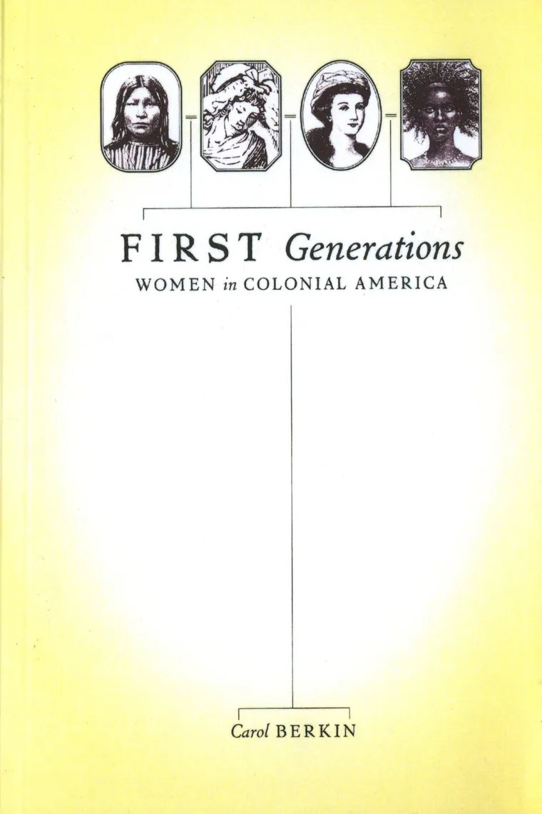 First Generations by Carol Berkin Book Read Online