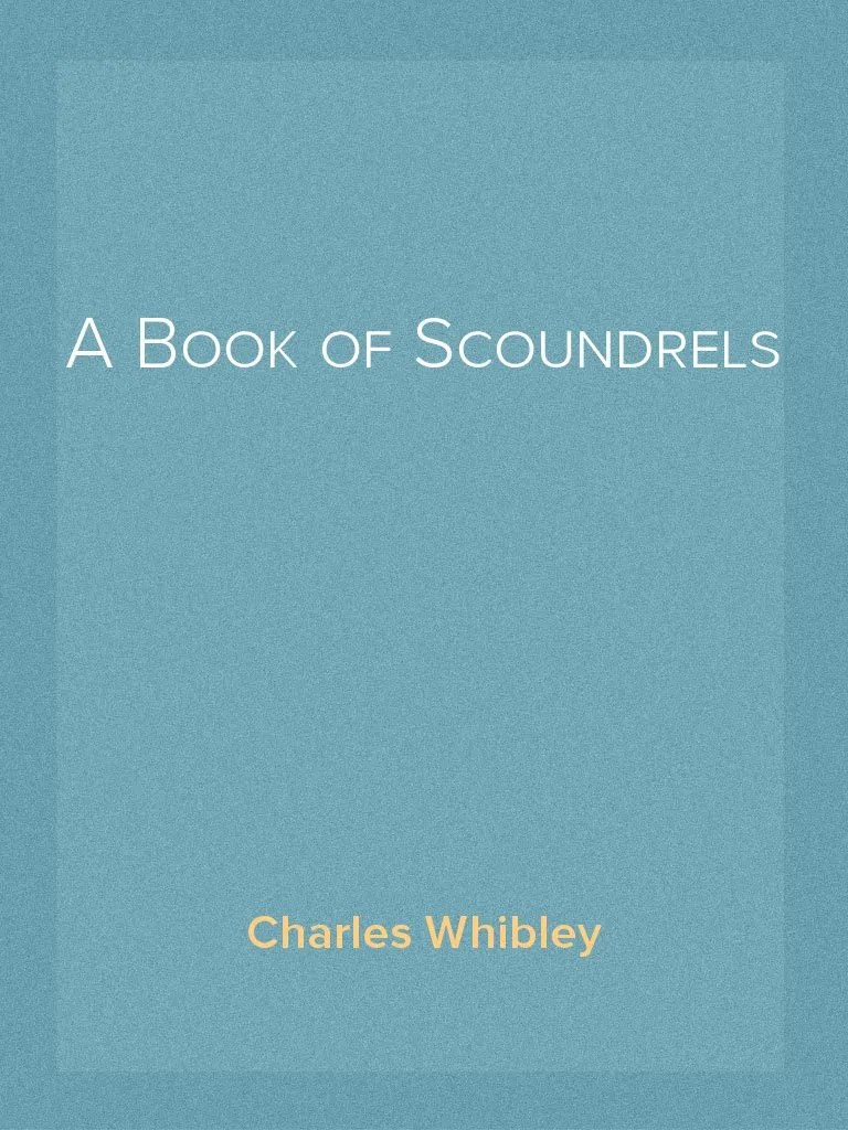 Lea A Book of Scoundrels de Charles Whibley en línea Libros