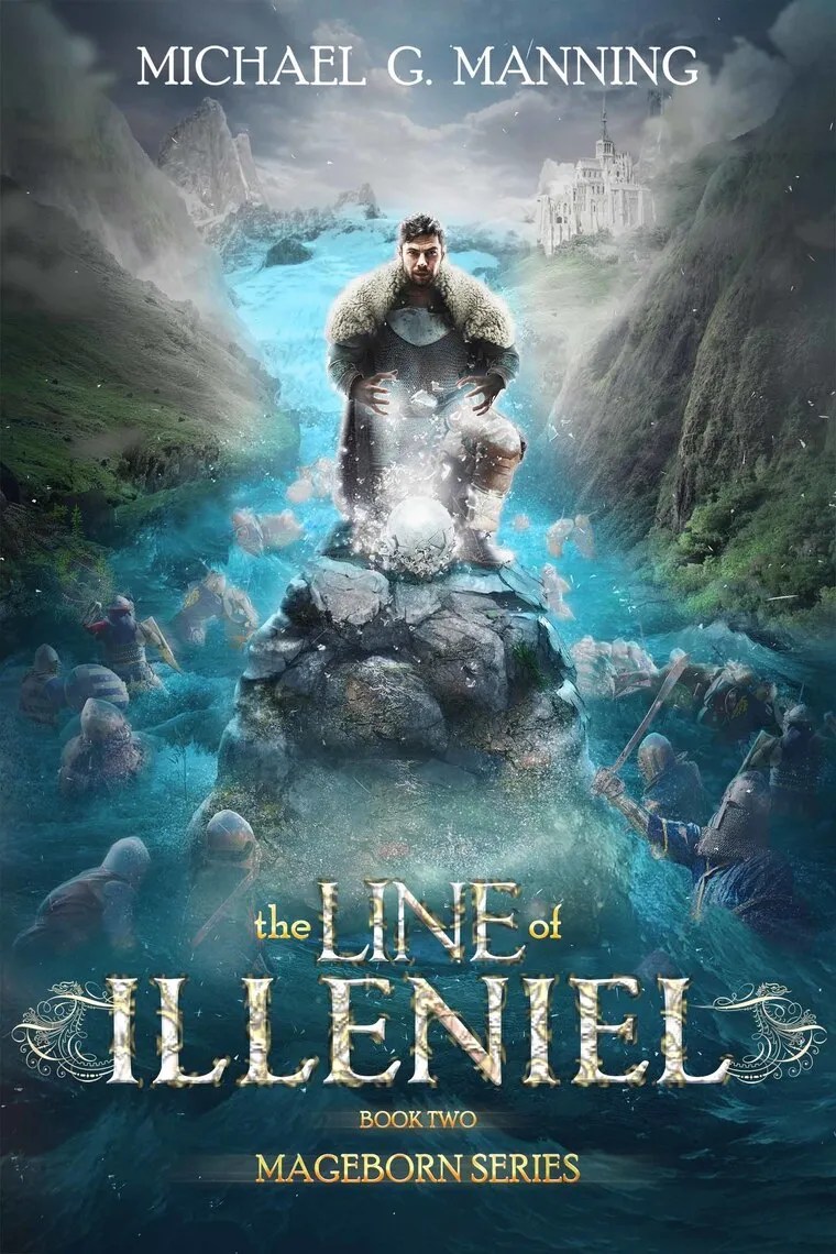 Read Mageborn The Line of Illeniel Online by Michael G. Manning Books