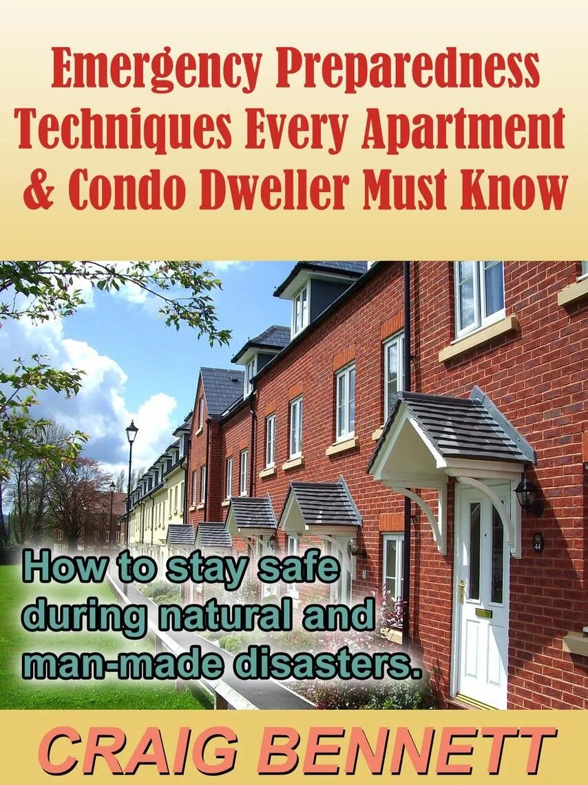 Emergency Preparedness Techniques Every Apartment &amp; Condo Dweller Must