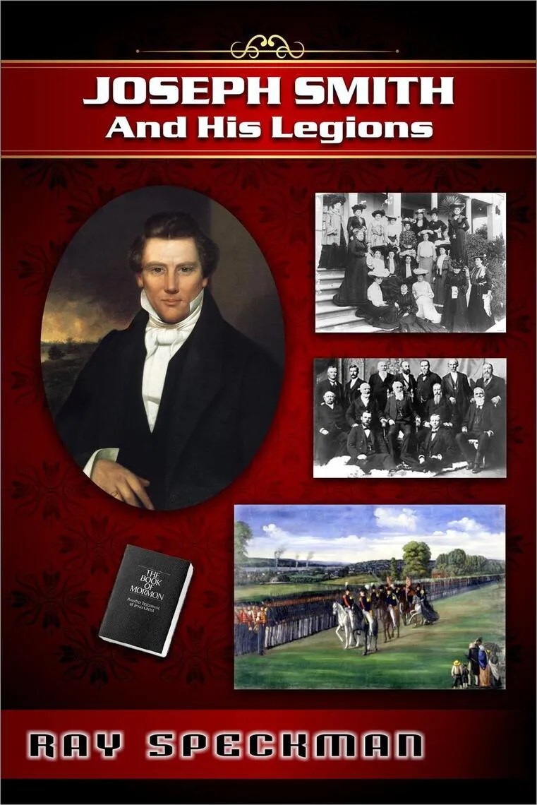 Joseph Smith and His Legions by Ray Speckman Read Online