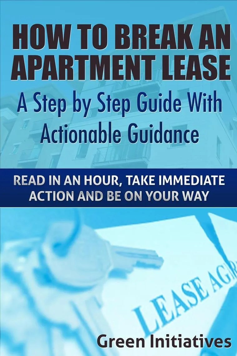 How to Break an Apartment Lease A Step by Step Guide by Green