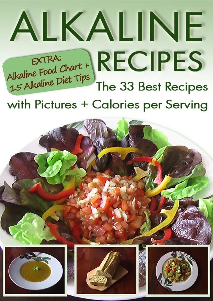 Alkaline Recipes The 33 Best Recipes with Pictures & Calories by