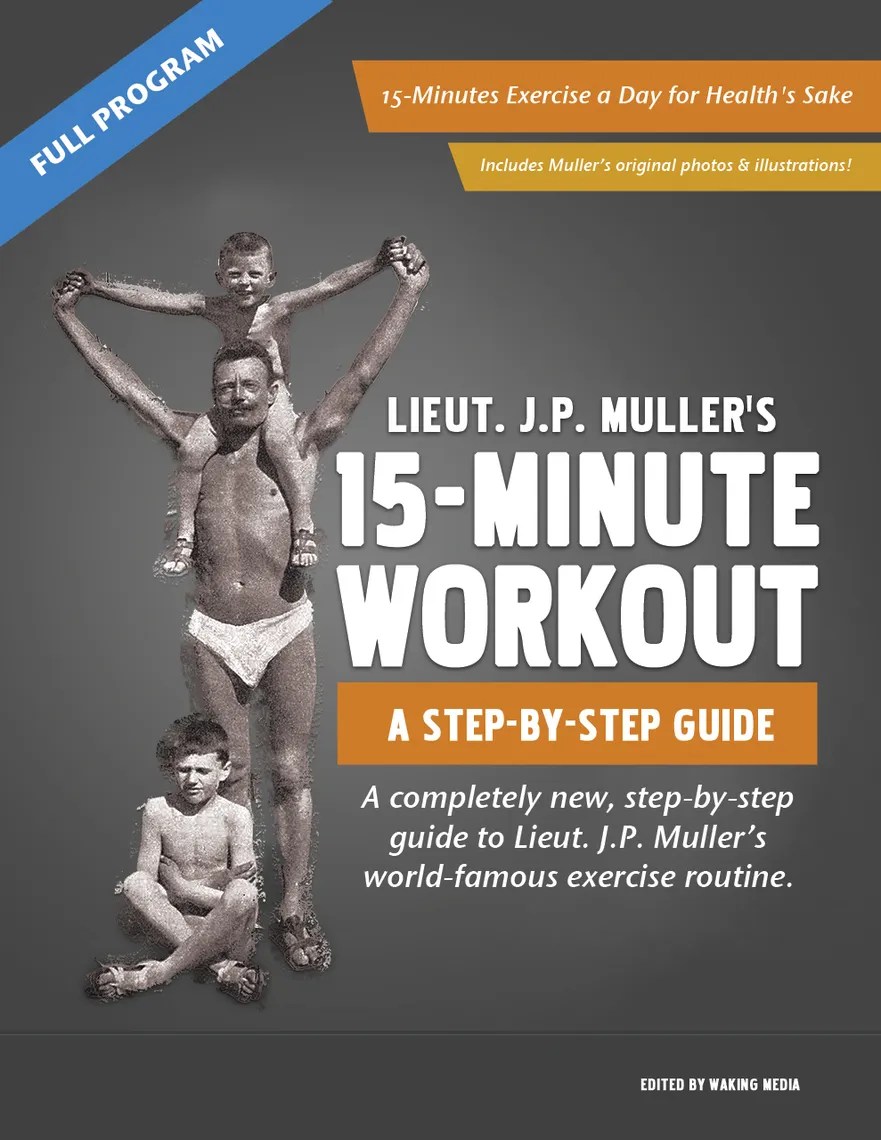 Read J.P. Muller's 15Minute Workout, A StepByStep Guide