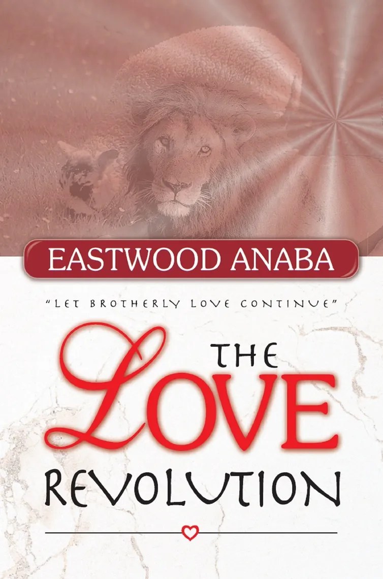 Read Love Revolution Online by Eastwood Anaba Books