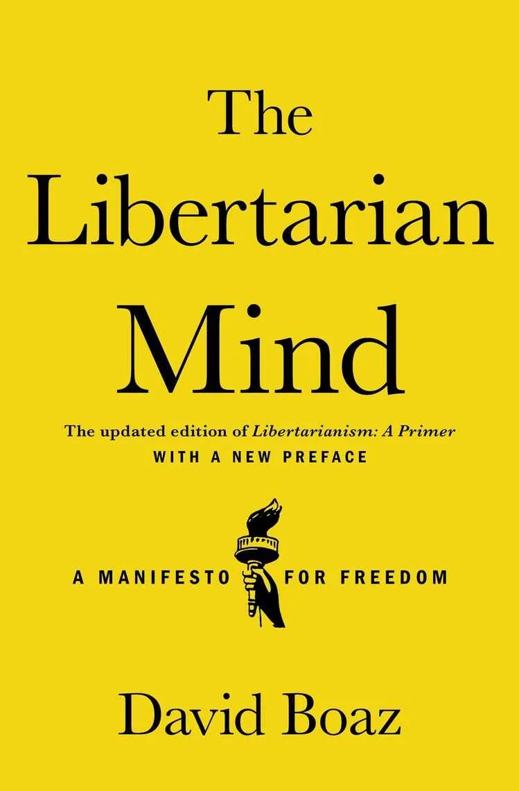 The Libertarian Mind by David Boaz Book Read Online