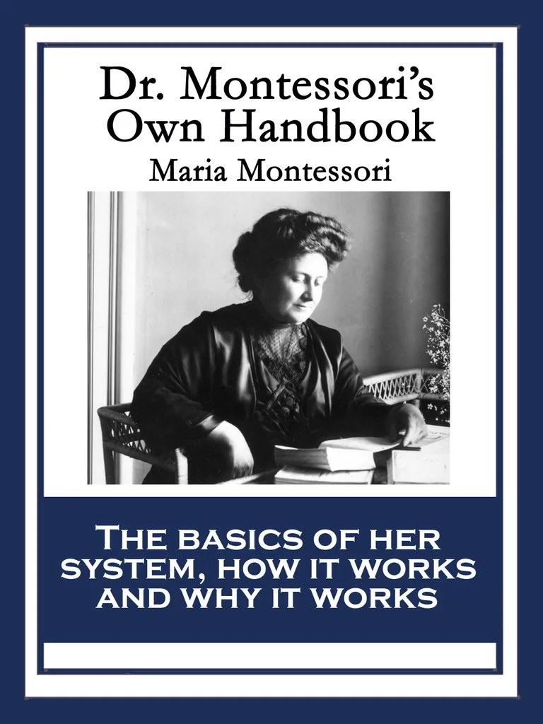 Read Dr. Montessori’s Own Handbook Online by Maria Montessori Books