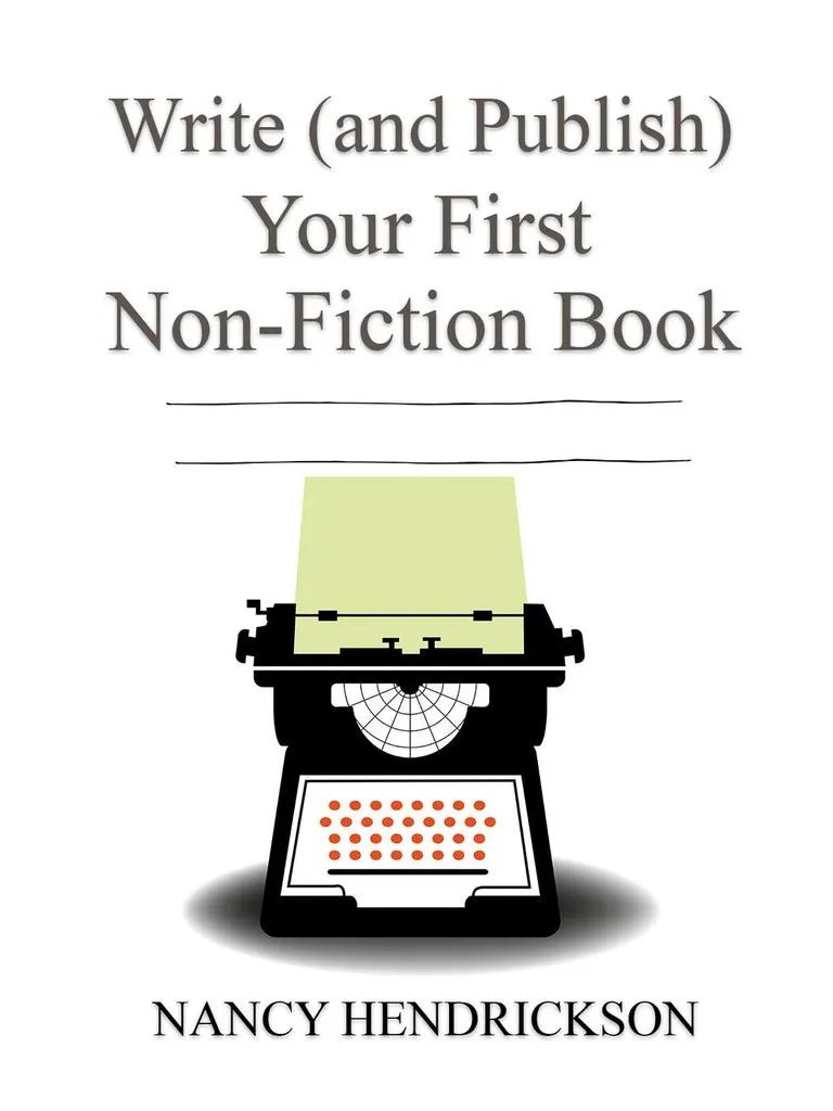 Write (and Publish) Your First NonFiction Book 5 Easy Steps (Writing