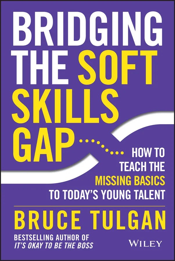 Read Bridging the Soft Skills Gap Online by Bruce Tulgan Books