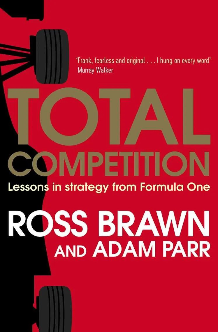 Read Total Competition Online by Ross Brawn and Adam Parr