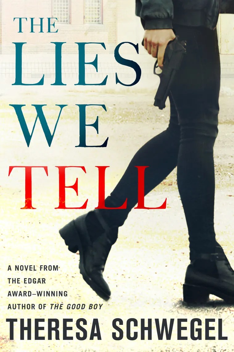 Read The Lies We Tell Online by Theresa Schwegel Books