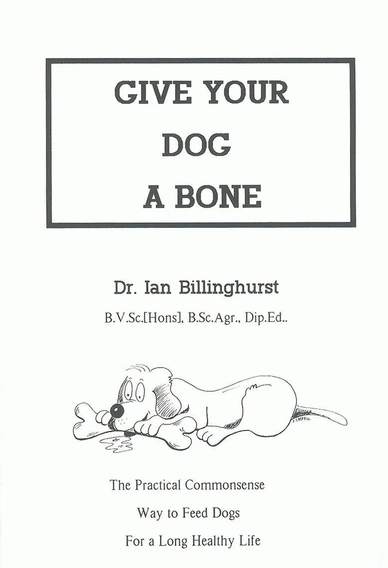 Read GIVE YOUR DOG A BONE Online by Ian Billinghurst Books